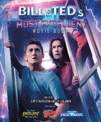 Bill & Ted's Most Excellent Movie Book: The Official Companion book