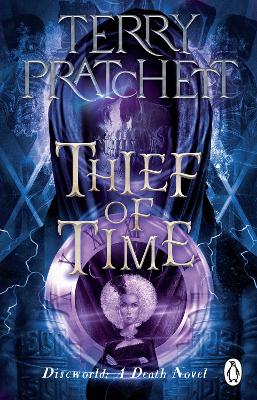 Thief Of Time: (Discworld Novel 26) by Terry Pratchett