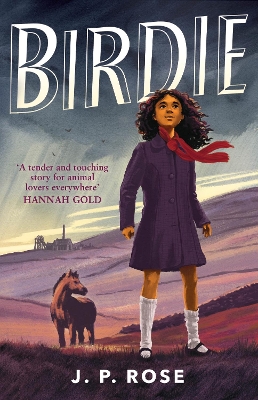 Birdie: A powerful, moving animal and friendship tale for fans of Michael Morpurgo book