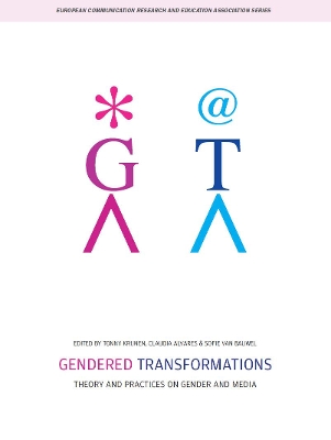 Gendered Transformations: Theory and Practices on Gender and Media by Claudia Alvares