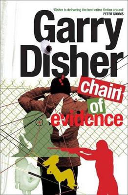 Chain of Evidence by Garry Disher