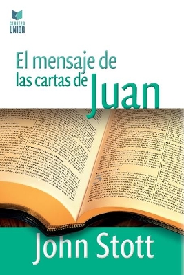 El Mensaje de Las Cartas de Juan book