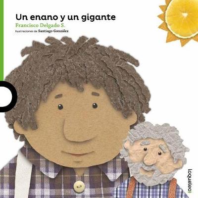 Un Enano y Un Gigante / A Dwarf and a Giant (Spanish Edition) book