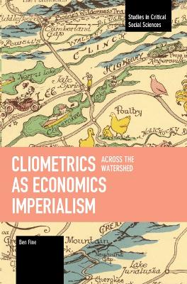 Cliometrics as Economics Imperialism: Across the Watershed book