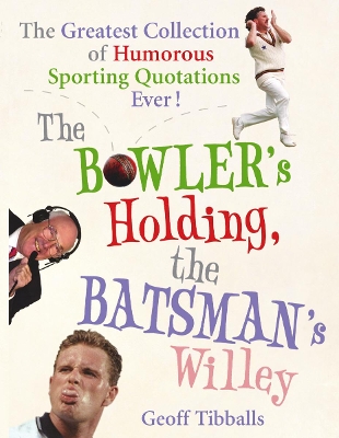Bowler's Holding, the Batsman's Willey book