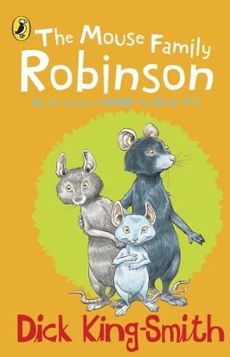 The The Mouse Family Robinson by Dick King-Smith
