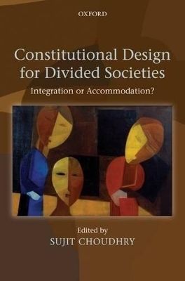 Constitutional Design for Divided Societies book