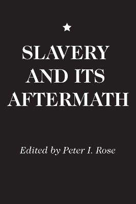 Slavery and Its Aftermath book