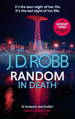 Random in Death: An Eve Dallas thriller (In Death 58) by J. D. Robb