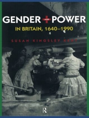 Gender and Power in Britain, 1640-1990 book