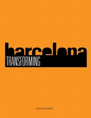 Transforming Barcelona by Tim Marshall