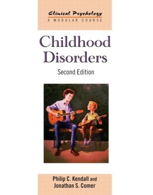 Childhood Disorders: Second Edition by Philip C. Kendall