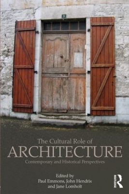 The Cultural Role of Architecture by Paul Emmons