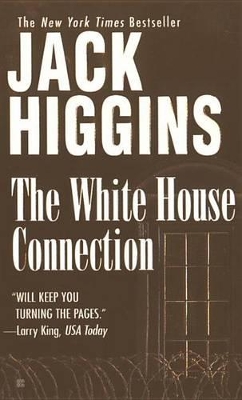 The White House Connection by Jack Higgins