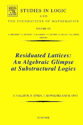 Residuated Lattices: An Algebraic Glimpse at Substructural Logics book