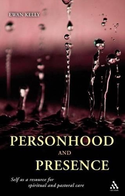 Personhood and Presence by Ewan Kelly