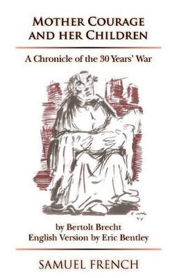 Mother Courage and Her Children by Deceased Bertolt Brecht