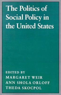 Politics of Social Policy in the United States book