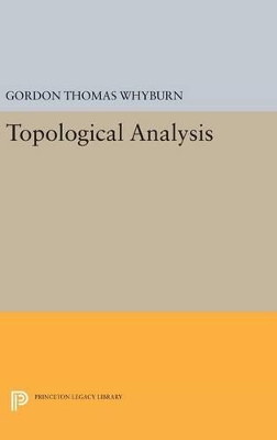 Topological Analysis by Gordon Thomas Whyburn