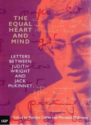 Equal Heart & Mind: Letters Between Judith Wright & Jack Mckinney book