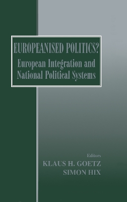 Europeanised Politics? by Klaus H. Goetz