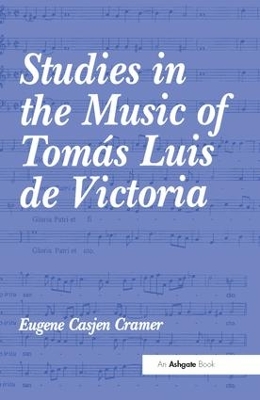 Studies in the Music of Tomas Luis de Victoria book