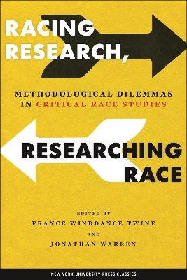 Racing Research, Researching Race by France Winddance Twine