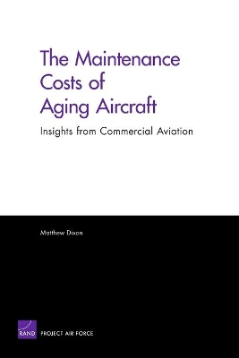The Maintenance Costs of Aging Aircraft: Insights from Commercial Aviation book