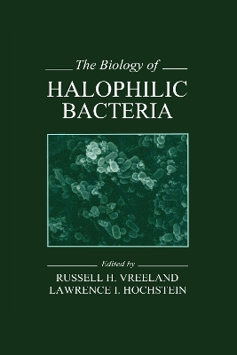 The Biology of Halophilic Bacteria book