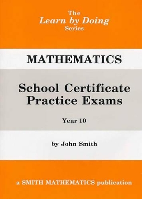 School Certificate Practice Exams - Year 10 Mathematics (NSW Syllabus): Year 10 Mathematics book