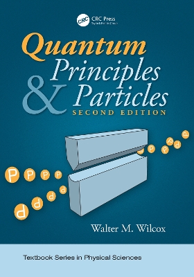 Quantum Principles and Particles, Second Edition book