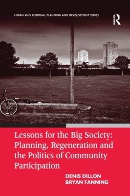 Lessons for the Big Society: Planning, Regeneration and the Politics of Community Participation book