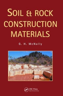 Soil and Rock Construction Materials by Greg McNally