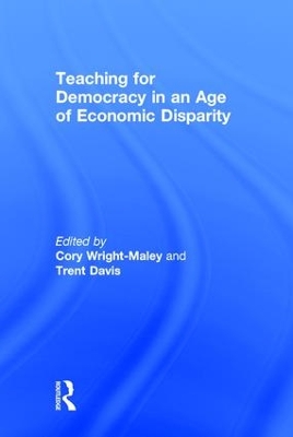 Teaching for Democracy in an Age of Economic Disparity by Cory Wright-Maley