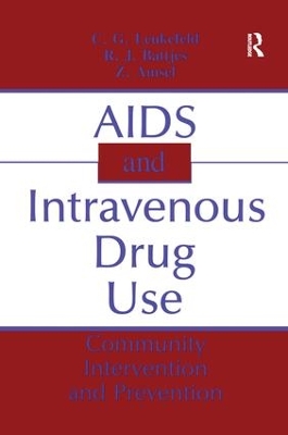 AIDS and Intravenous Drug Use by C. G. Leukefeld