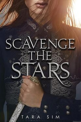 Scavenge the Stars by Tara Sim
