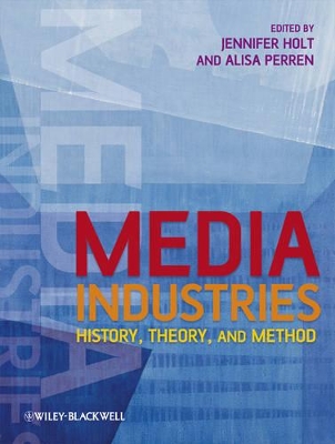 Media Industries: History, Theory, and Method book