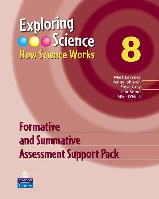 Exploring Science : How Science Works Year 8 Formative and Summative Assessment Support Pack book