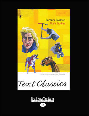 Bush Studies: Text Classics by Barbara Baynton