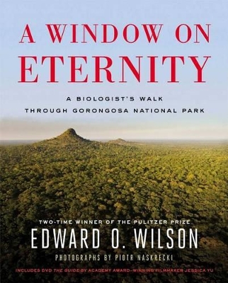 Window on Eternity: A Biologist's Walk Through Gorongosa National Park book