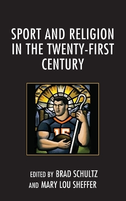 Sport and Religion in the Twenty-First Century book