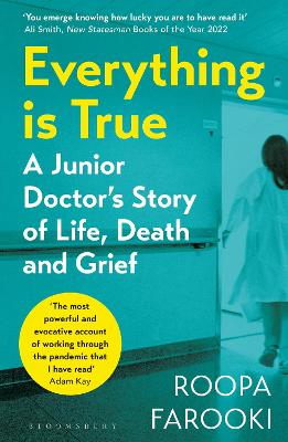 Everything is True: A junior doctor's story of life, death and grief in a time of pandemic book