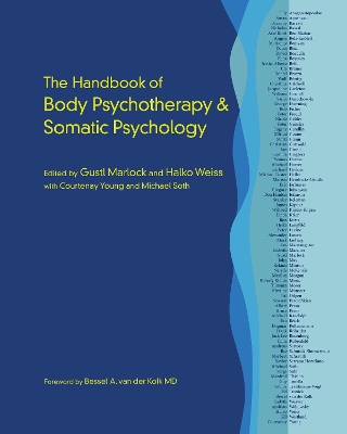 Handbook Of Body Psychotherapy And Somatic Psychology book