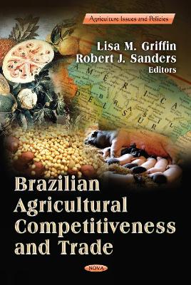 Brazilian Agricultural Competitiveness & Trade book