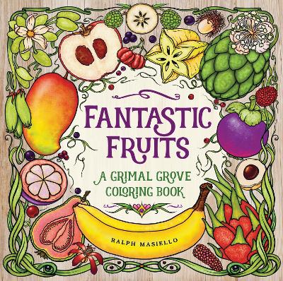 Fantastic Fruits: A Grimal Grove Coloring Book book
