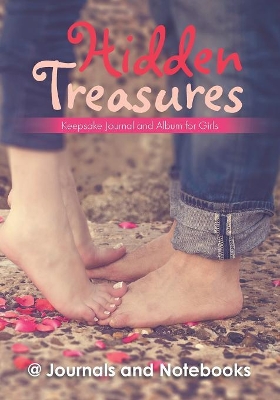 Hidden Treasures: Keepsake Journal and Album for Girls book