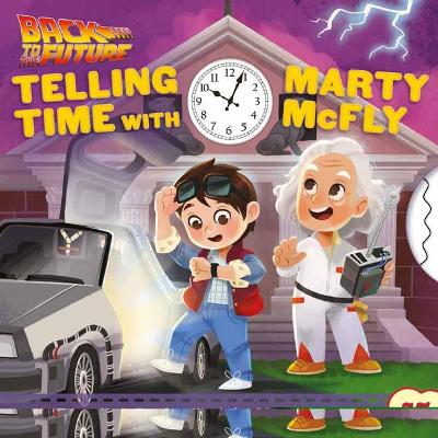 Back to the Future: Telling Time with Marty McFly book