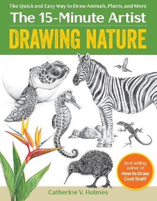 Drawing Nature: The Quick and Easy Way to Draw Animals, Plants, and More book