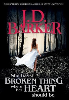 She Has A Broken Thing Where Her Heart Should Be book