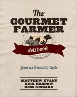 Gourmet Farmer Deli Book book